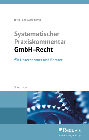  Systematischer Praxiskommentar GmbH-Recht