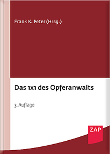  Das 1 x 1 des Opferanwalts