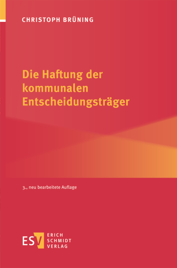  Die Haftung der kommunalen Entscheidungsträger
