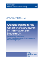 Grenzüberschreitende Gesellschaftsstrukturen im Internationalen Steuerrecht
