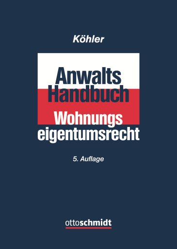  Anwalts-Handbuch Wohnungseigentumsrecht
