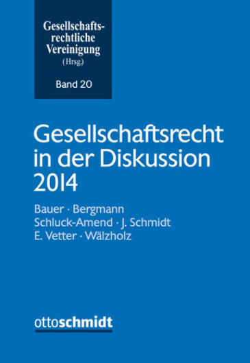 Gesellschaftsrecht in der Diskussion 2014