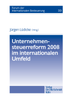 Unternehmenssteuerreform 2008 im internationalen Umfeld